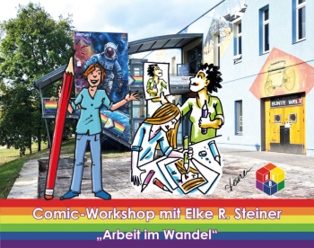 Comic-Workshop mit Elke R. Steiner - "Arbeit im Wandel"